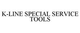 K-LINE SPECIAL SERVICE TOOLS trademark