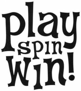 PLAY SPIN WIN! trademark