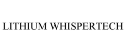 LITHIUM WHISPERTECH trademark