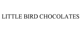 LITTLE BIRD CHOCOLATES trademark