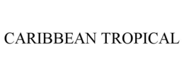CARIBBEAN TROPICAL trademark