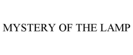 MYSTERY OF THE LAMP trademark