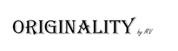 ORIGINALITY BY MV trademark