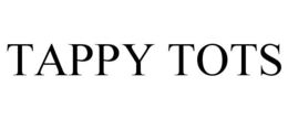 TAPPY TOTS trademark