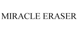 MIRACLE ERASER trademark