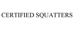 CERTIFIED SQUATTERS trademark