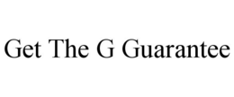 GET THE G GUARANTEE trademark