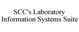 SCC'S LABORATORY INFORMATION SYSTEMS SUITE trademark