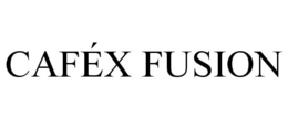 CAFÉX FUSION trademark
