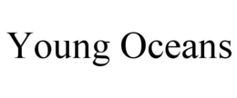 YOUNG OCEANS trademark