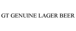 GT GENUINE LAGER BEER trademark