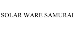 SOLAR WARE SAMURAI trademark