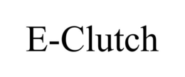E-CLUTCH trademark
