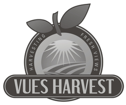 VUES HARVEST HARVESTING FRESH VIEWS trademark