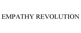 EMPATHY REVOLUTION trademark