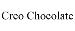 CREO CHOCOLATE trademark