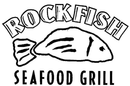 ROCKFISH SEAFOOD GRILL trademark
