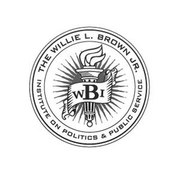 THE WILLIE L. BROWN JR. INSTITUTE ON POLITICS & PUBLIC SERVICE WBI trademark