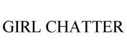 GIRL CHATTER trademark