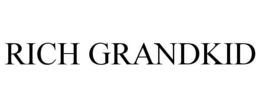 RICH GRANDKID trademark