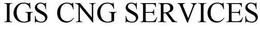 IGS CNG SERVICES trademark