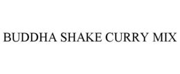 BUDDHA SHAKE CURRY MIX trademark