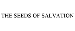 THE SEEDS OF SALVATION trademark