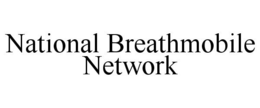 NATIONAL BREATHMOBILE NETWORK trademark