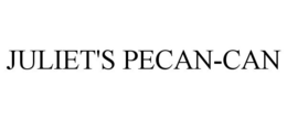 JULIET'S PECAN-CAN trademark