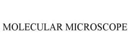 MOLECULAR MICROSCOPE trademark