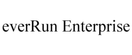 EVERRUN ENTERPRISE trademark
