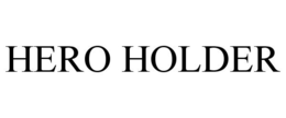 HERO HOLDER trademark