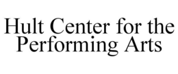 HULT CENTER FOR THE PERFORMING ARTS trademark