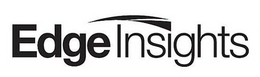 EDGE INSIGHTS trademark