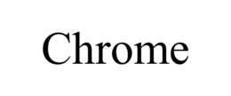 CHROME trademark