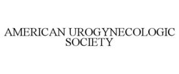 AMERICAN UROGYNECOLOGIC SOCIETY trademark