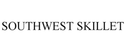 SOUTHWEST SKILLET trademark