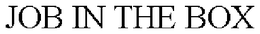 JOB IN THE BOX trademark