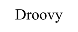 DROOVY trademark