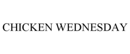 CHICKEN WEDNESDAY trademark