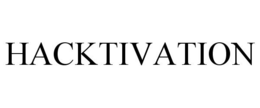 HACKTIVATION trademark