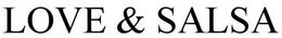 LOVE & SALSA trademark