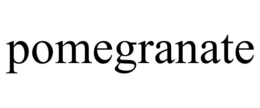 POMEGRANATE trademark