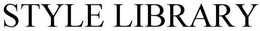 STYLE LIBRARY trademark