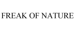 FREAK OF NATURE trademark
