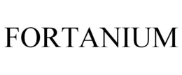 FORTANIUM trademark