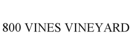 800 VINES VINEYARD trademark