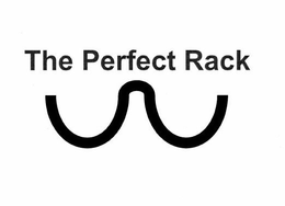 THE PERFECT RACK trademark