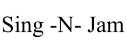 SING -N- JAM trademark