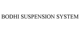 BODHI SUSPENSION SYSTEM trademark